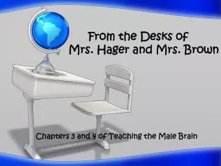 From the Desks of Mrs. Hager and Mrs. Brown