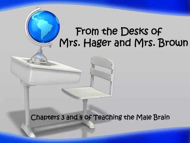 from the desks of mrs hager and mrs brown