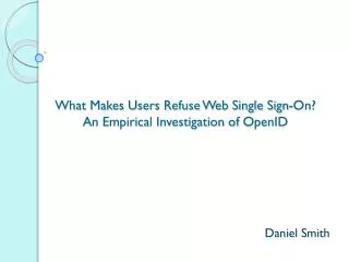 What Makes Users Refuse Web Single Sign-On? An Empirical Investigation of OpenID