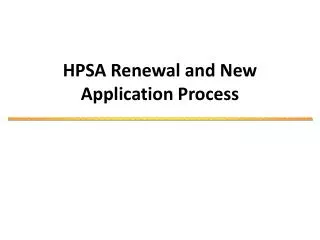 HPSA Renewal and New Application Process