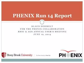 PHENIX Run 14 Report