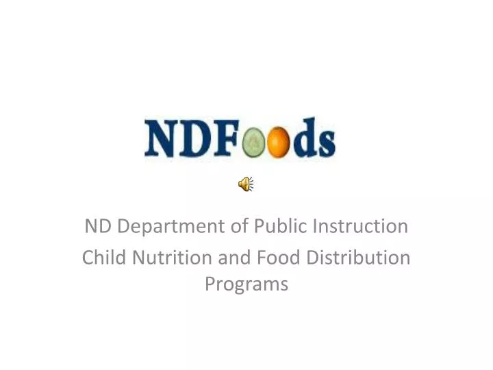 nd department of public instruction child nutrition and food distribution programs