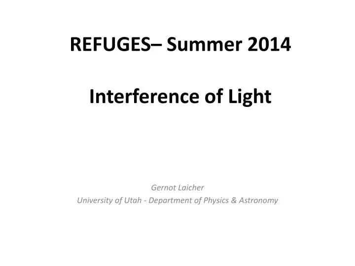 refuges summer 2014 interference of light