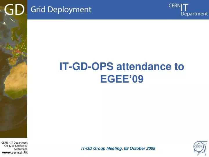 it gd ops attendance to egee 09