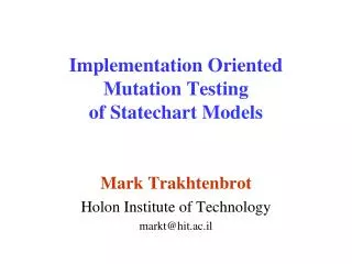Implementation Oriented Mutation Testing of Statechart Models
