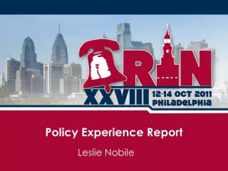 Policy Experience Report