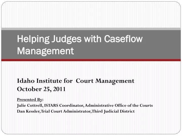 helping judges with caseflow management