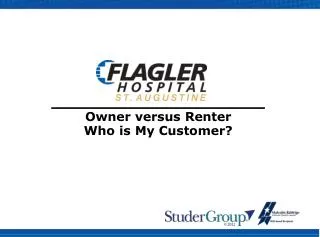 ___________________ Owner versus Renter Who is My Customer?