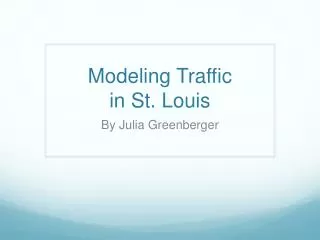 Modeling Traffic in St. Louis