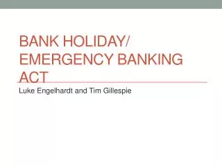 Bank Holiday/ Emergency Banking Act