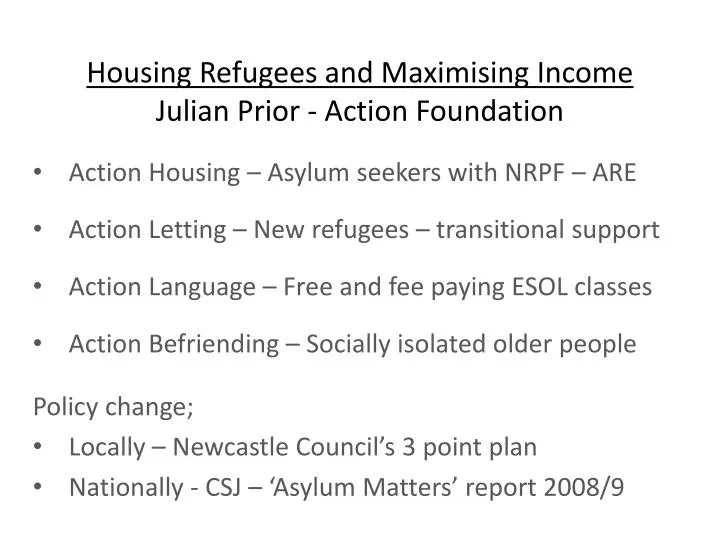 housing refugees and maximising income julian prior action foundation