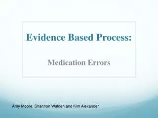 Evidence Based Process: