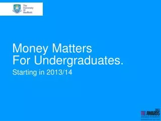 Money Matters For Undergraduates.