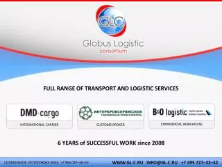 FULL RANGE OF TRANSPORT AND LOGISTIC SERVICES