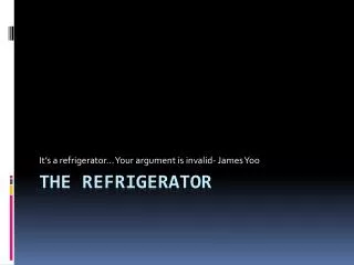 The refrigerator