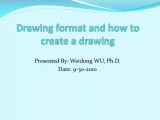 Drawing format and how to create a drawing