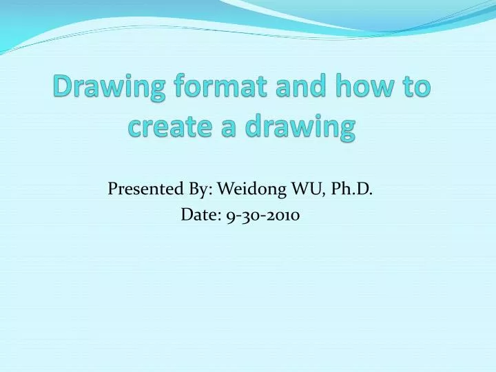 drawing format and how to create a drawing