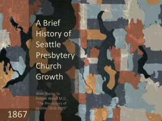 A Brief History of Seattle Presbytery Church Growth