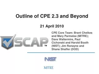 Outline of CPE 2.3 and Beyond 21 April 2010