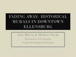 Fading Away: Historical Murals in Downtown Ellensburg