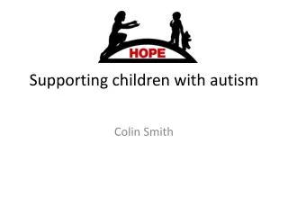 Supporting children with autism