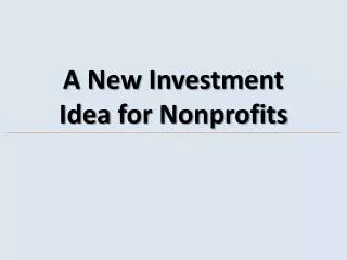 A New Investment Idea for Nonprofits