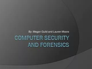 Computer Security and forensics