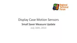 Display Case Motion Sensors