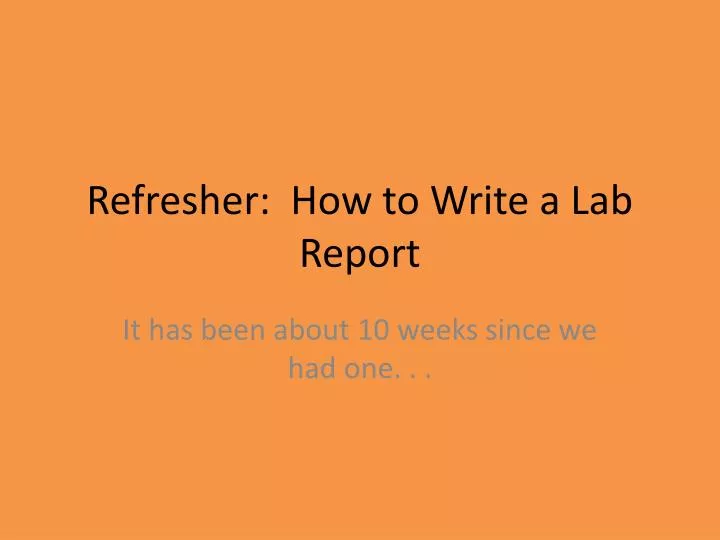 refresher how to write a lab report