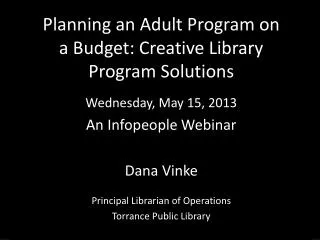 Planning an Adult Program on a Budget: Creative Library Program Solutions