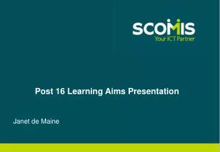 Post 16 Learning Aims Presentation