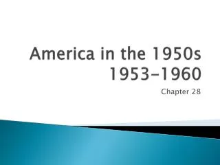 America in the 1950s 1953-1960