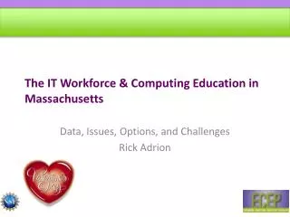 The IT Workforce &amp; Computing Education in Massachusetts