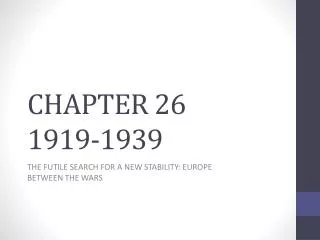 CHAPTER 26 1919-1939