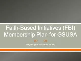 Faith-Based Initiatives (FBI) Membership Plan for GSUSA