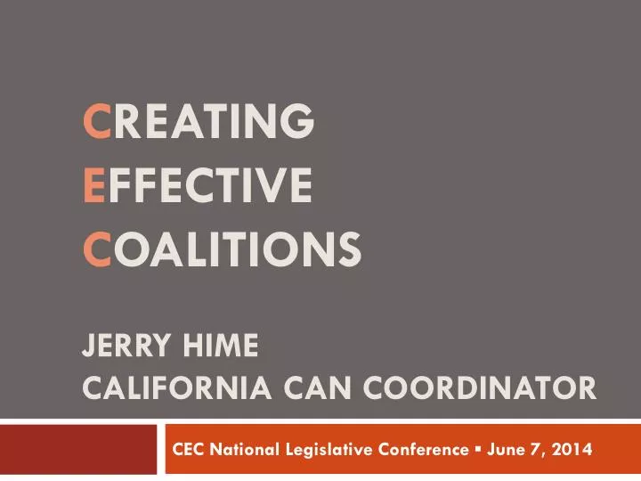 c reating e ffective c oalitions jerry hime california can coordinator