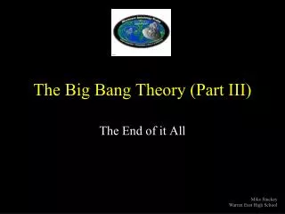 The Big Bang Theory (Part III)