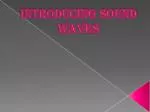 Discover Sound Waves: A Journey through Audio Phenomena - slide 1