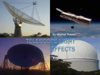 Telescope Light Effects