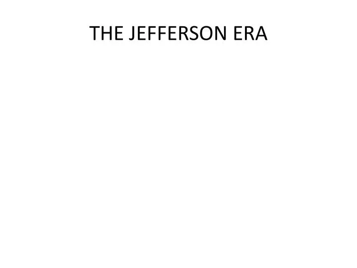the jefferson era