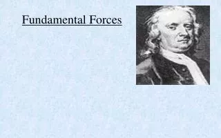 Fundamental Forces