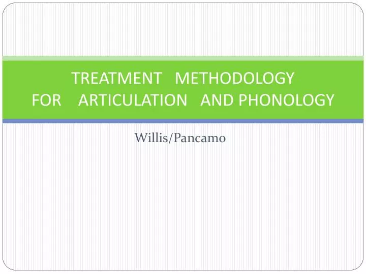 treatment methodology for articulation and phonology