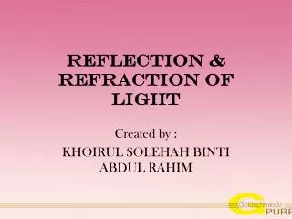 Reflection &amp; refraction of light