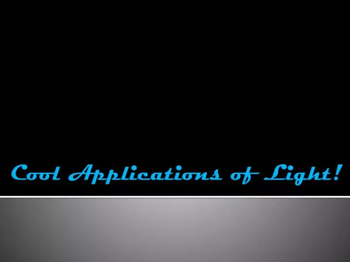 cool applications of light