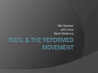 Rizal &amp; The Reformed Movement