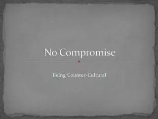 no compromise