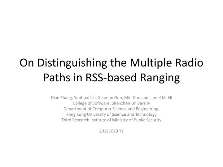 on distinguishing the multiple radio paths in rss based ranging