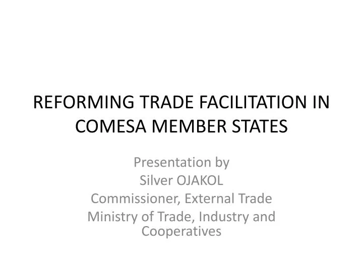 reforming trade facilitation in comesa member states