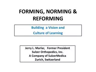 FORMING, NORMING &amp; REFORMING