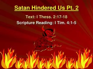 Satan Hindered Us Pt. 2